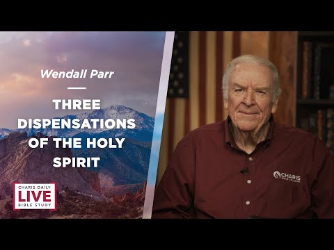 Three Dispensations of the Holy Spirit - Wendell Parr - CDLBS for May 31, 2024