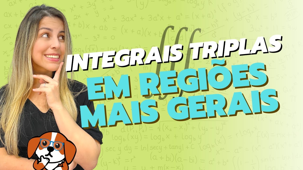 Integrais Triplas em Regiões Gerais | Cálculo