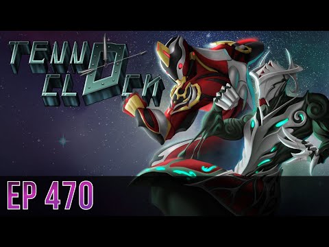 Tenno Clock Podcast #470 - "The short episode"