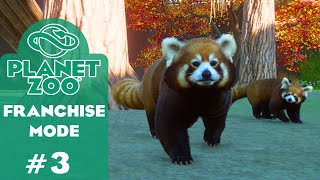 Planet Zoo Franchise Mode! | #3 | Red Pandas and zoo management time!