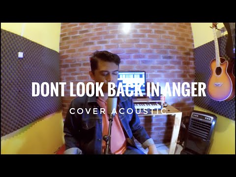 Dont Look Back in Anger COVER BY FX PROJECT