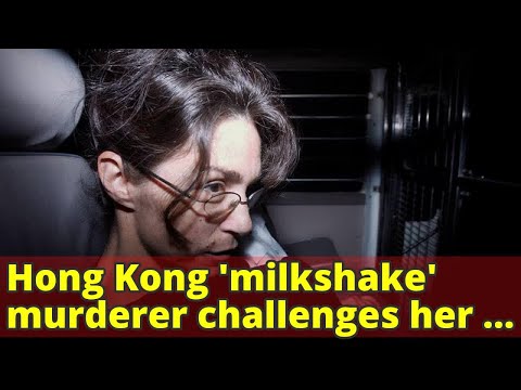 Hong Kong 'milkshake' murderer challenges her life sentence