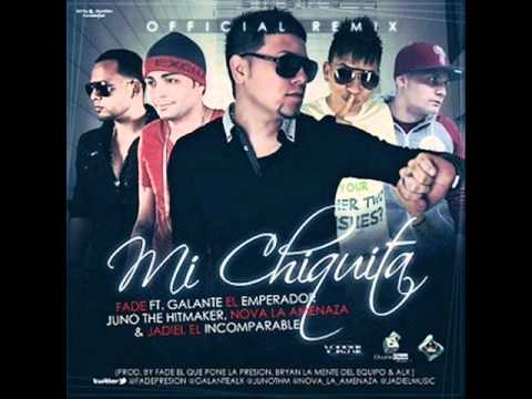 Fade Ft Galante, Juno, Nova & Jadiel - Mi Chiquita Remix ✓