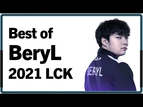 Best of BeryL 2021 LCK Montage｜2021 베릴 롤챔스 매드무비