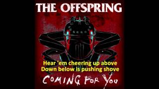 The Offspring - Coming For You with Lyrics