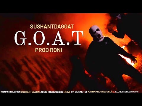 SUSHANTDAGOAT - G.O.A.T Prod. Roni
