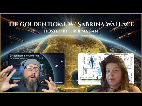 The Golden Dome w/ Sabrina Wallace hosted by D Booma San | Tuesday, August 26th, 2025