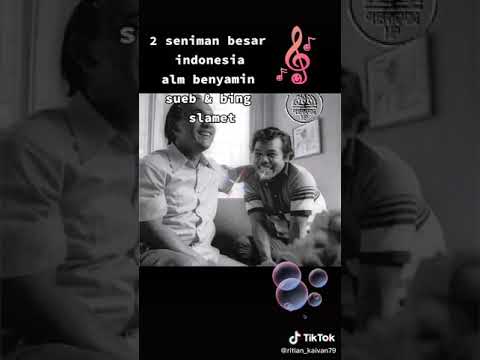 Seniman besar bing slamet dan benyamin sueb