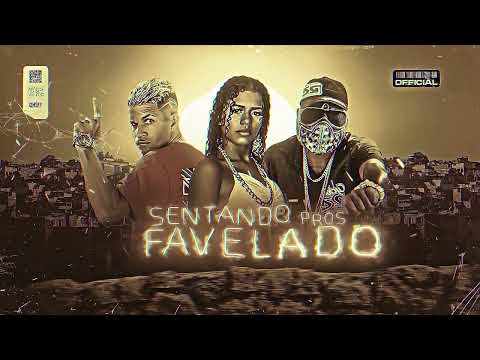 CL NO BEAT, O EXCLUIDO, MC TALITA - SENTANDO PROS FAVELADO - BREGA FUNK