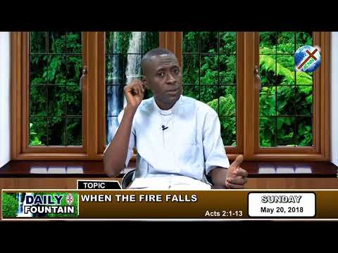 DAILY FOUNTAIN OF MAY 20, 2018 - REV. CANON NELSON ILUNO