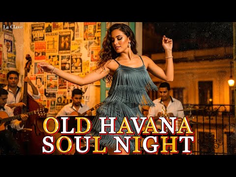 Cuban Music Mix 🔥 Son Cubano, Cha-Cha & Latin Jazz | Havana Café Nights | La Clave