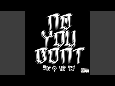 No You Don't (feat. Chucky Chuck)