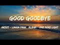 Good Goodbye (Lyrics) - Linkin Park