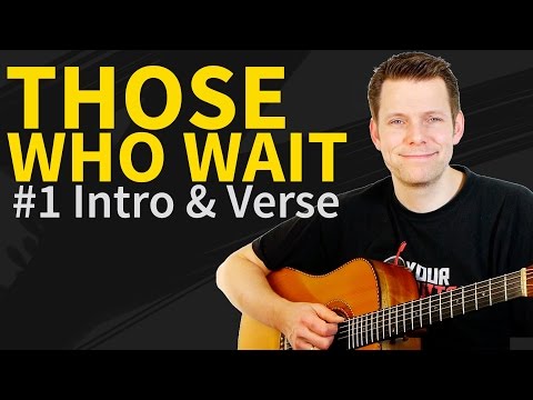 How To Play Those Who Wait by Tommy Emmanuel #1 Guitar Lesson