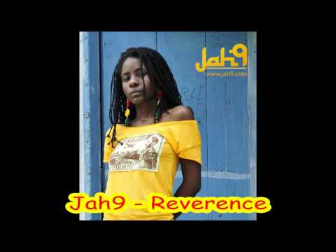 Jah9 - Reverence (Rootsman Riddim Feb 2013)