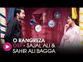 O Rungreza OST By Sahir Ali Bagga Sajjal Aly HUM Music