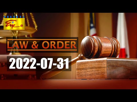 LAW AND ORDER | 2022-07-31 | DISCUSSION PROGRAM