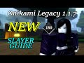 How To Be A Max LVL NEW 1 1 7 Version Onikami Legacy Beginner S Guide Roblox