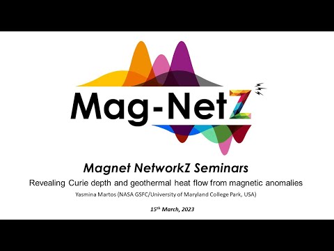 MagNetZ With Yasmina Martos (2023/03/15) - Revealing Curie depth and geothermal heat flow
