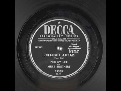 Straight Ahead (1954) - Peggy Lee and The Mills Brothers