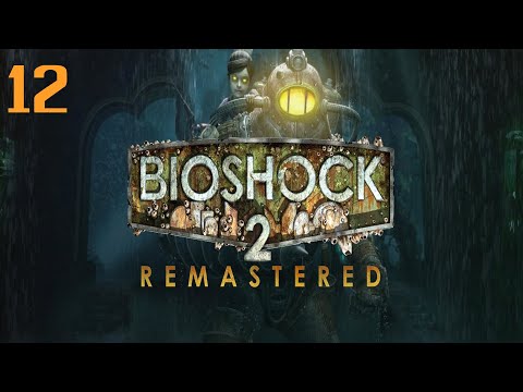 Alex Wielki | BioShock 2 Remastered [#12]