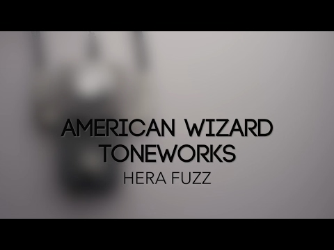 American Wizard Toneworks Hera Fuzz Guitar Effects Pedal Demo