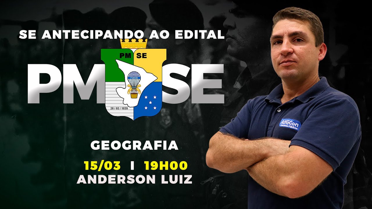 Aula de Geografia do Estado de Sergipe  - Estude de forma antecipada para PM SE - AlfaCon