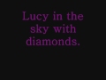 Lucy In The Sky With Diamonds - The Beatles (lyrics ...