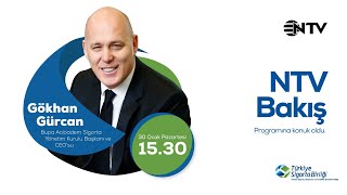 Bupa Acıbadem Sigorta Yönetim Kurulu Başkanı ve CEO’su Gökhan Gürcan, NTV Bakış 
