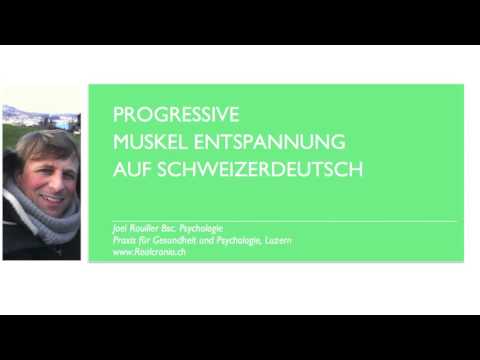 Progressive Muskelentspannung (Auf Schweizerdeutsch)