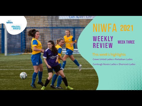 NIWFA Season 2021 - Weekly Review Week Three