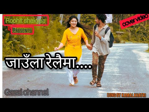 Jaula Relaima // ft . kamal khatri /cover video \ New nepali video 2020