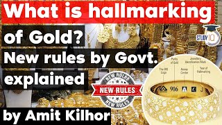 Gold Hallmarking new rules notified by Indian Government - Economy Current Affairs for UPSC