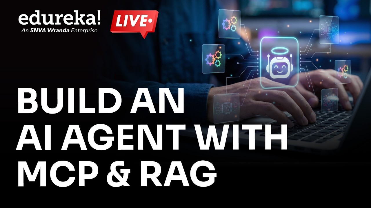 Build an AI Agent with MCP & RAG | Complete Agentic AI Tutorial | Edureka