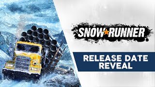 SnowRunner - Release Date Reveal Trailer