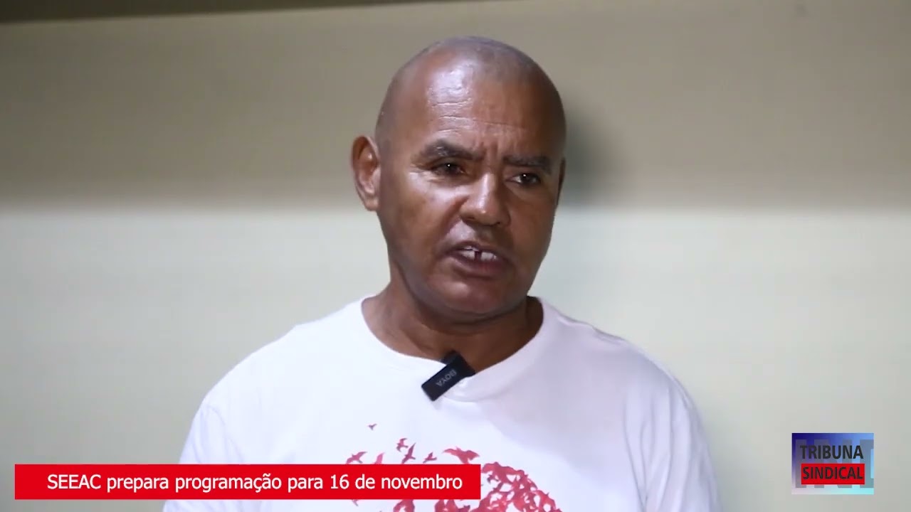 SEEAC se prepara para a programação para o dia 16 de Novembro