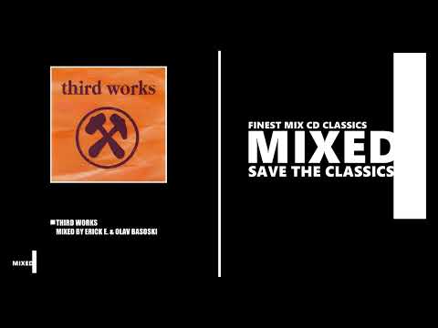 Third Works / Mixed by DJ Erick E. & Olav Basoski (CD 1994)