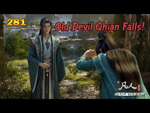 RMJI 281 - Han Li Shatters the Blood Devil Pearl – Old Devil Qian’s Final Downfall!