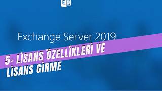5- Exchange Server Lisans Girme