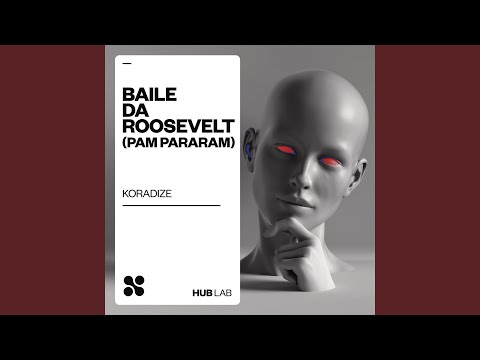Baile da Roosevelt (Pam Pararam) (Extended)
