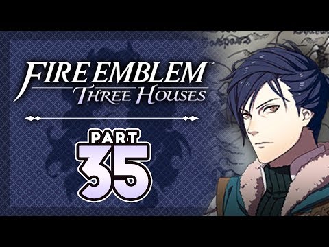 Part 35: Let's Play Fire Emblem, Three Houses, Blue Lions, New Game+ - "Felix Said Something Nice?"