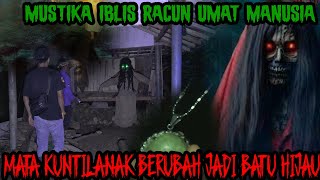 Download lagu MUSTIKA MATA KUNTILANAK-BATU PUSAKA IBLIS YANG KERAP CELAKAI MANUSIA mp3