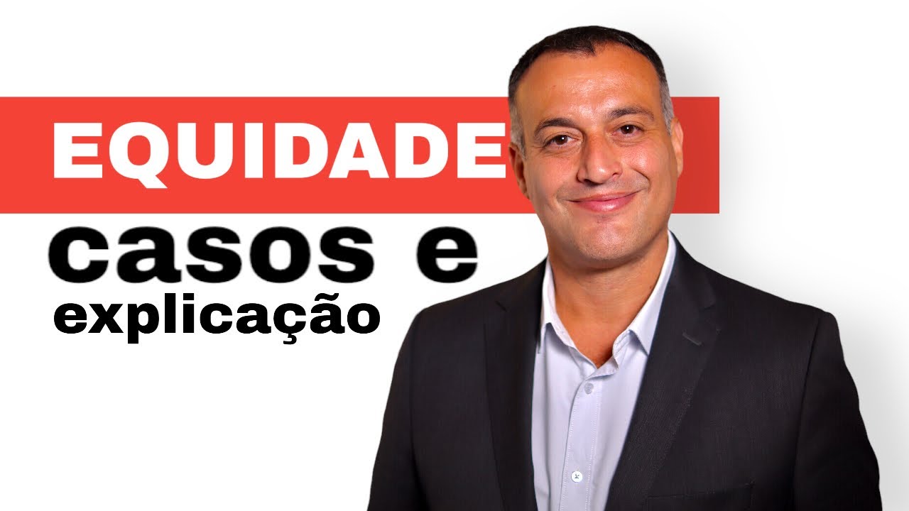 Equidade: emprego prático, exemplos e explicação