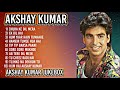 Best Of Akshay Kumar | Top 10 Superhit Songs | Romantic Bollywood Songs 2020