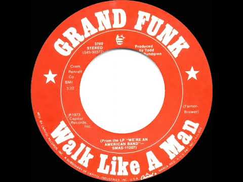 1974 HITS ARCHIVE: Walk Like A Man - Grand Funk (stereo 45 single version)