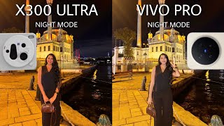 VIVO X300 ULTRA VS VIVO X300 Pro | NIGHT MODE | Camera Test 