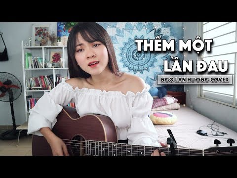 THÊM MỘT LẦN ĐAU - HKT | STUDIO COVER | NGÔ LAN HƯƠNG