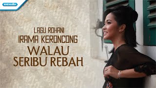 Download lagu Walau Seribu Rebah - Irama Keroncong - Vita Wulansari (Video) mp3