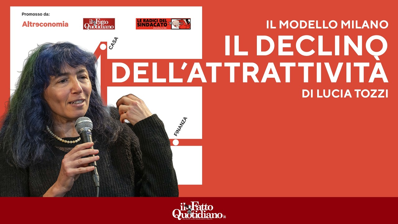 Lucia Tozzi: "Milano 2026, il declino dell’attrattività"