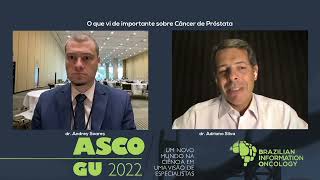 Cobertura ASCO GU 2022 - O que vi de importante sobre Câncer de Próstata